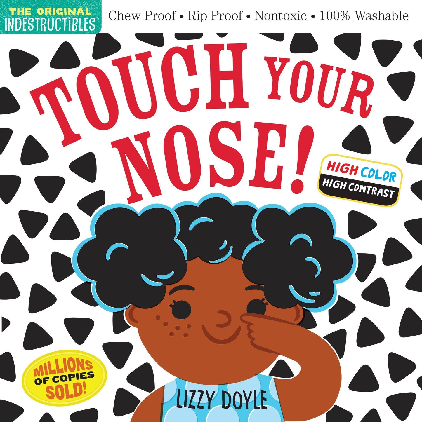 Indestructibles: Touch Your Nose! (High Color High Contrast): Trade Paperback