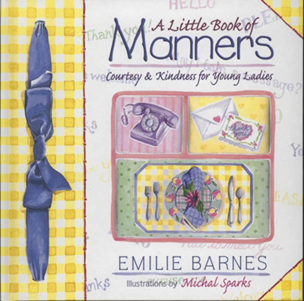 A Little Book of Manners: Courtesy & Kindness for Young Ladies - Persnickety Shop