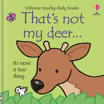 That's not my deer... By Fiona Watt, Illustrated by Rachel Wells
