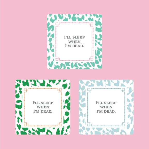 I'll sleep When I'm Dead Coasters Set of 3 - Persnickety Shop