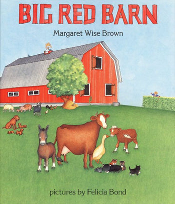 Big Red Barn Board Book By Margaret Wise Brown, Illustrated by Felicia Bond