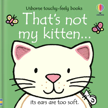 That's not my kitten... By Fiona Watt, Illustrated by Rachel Wells