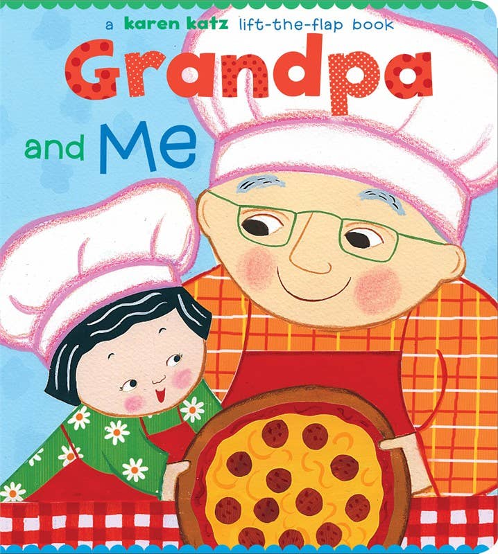 Grandpa and Me by Karen Katz: Board Books; 14 pages / English