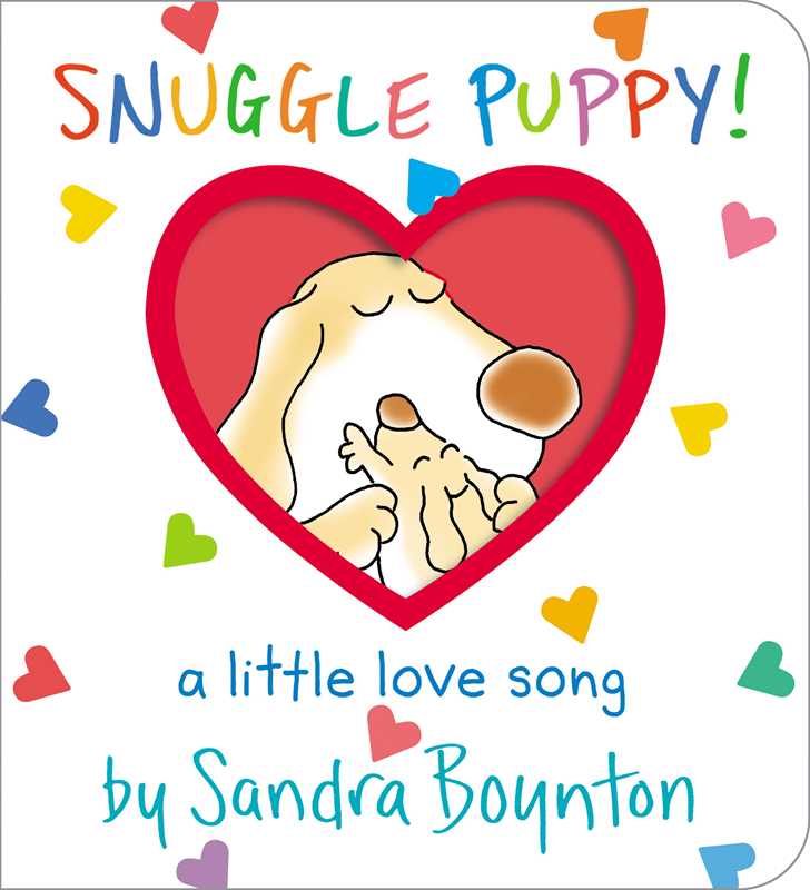 Snuggle Puppy! by Sandra Boynton: Board Books; 24 pages / English