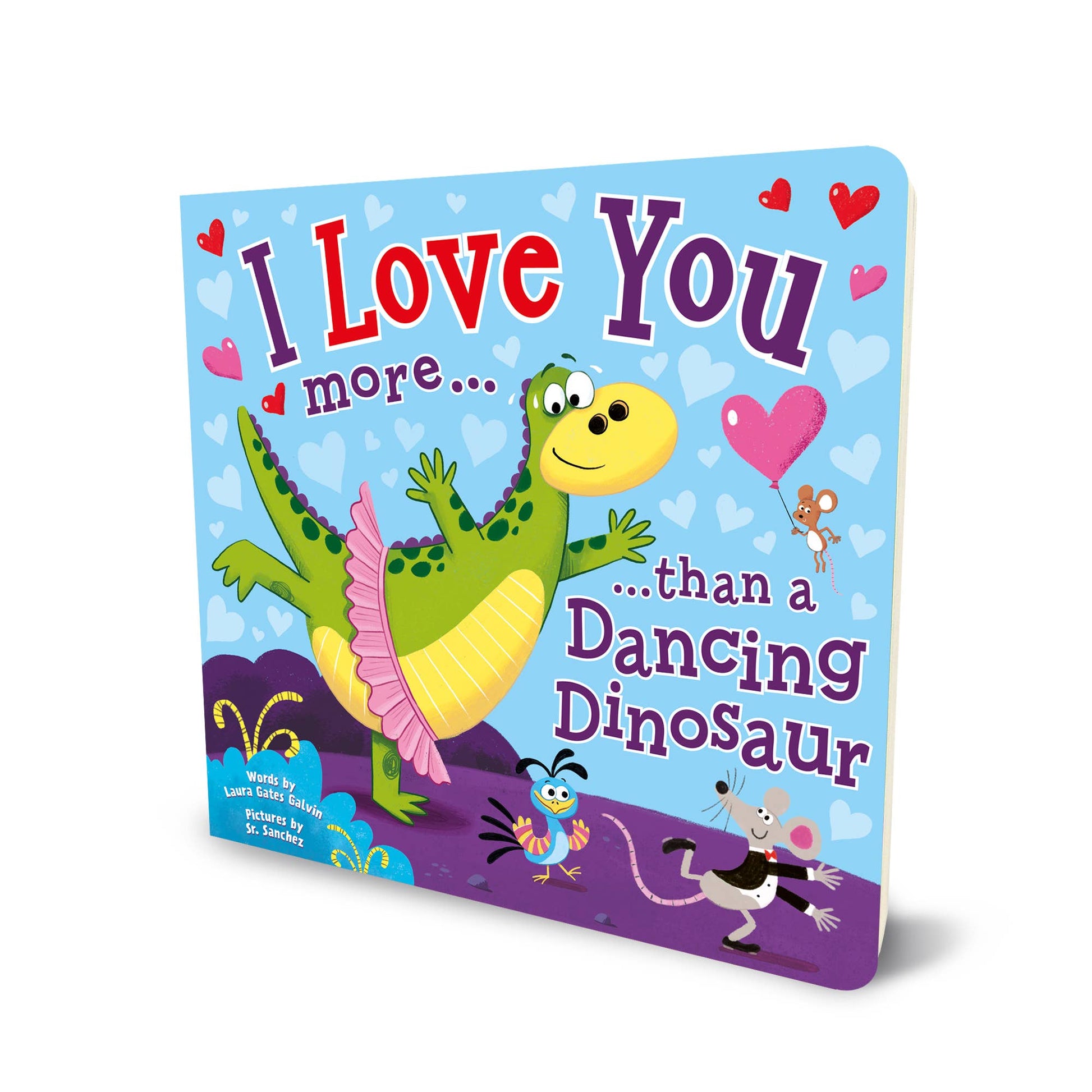 I Love You More Than a Dancing Dinosaur - Persnickety Shop