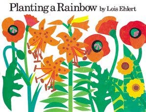 Planting a Rainbow Board Book: Lois Ehlert - Persnickety Shop