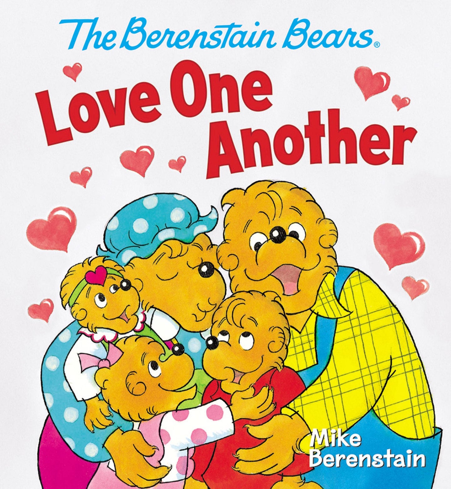 The Berenstain Bears Love One Another: Board Book
