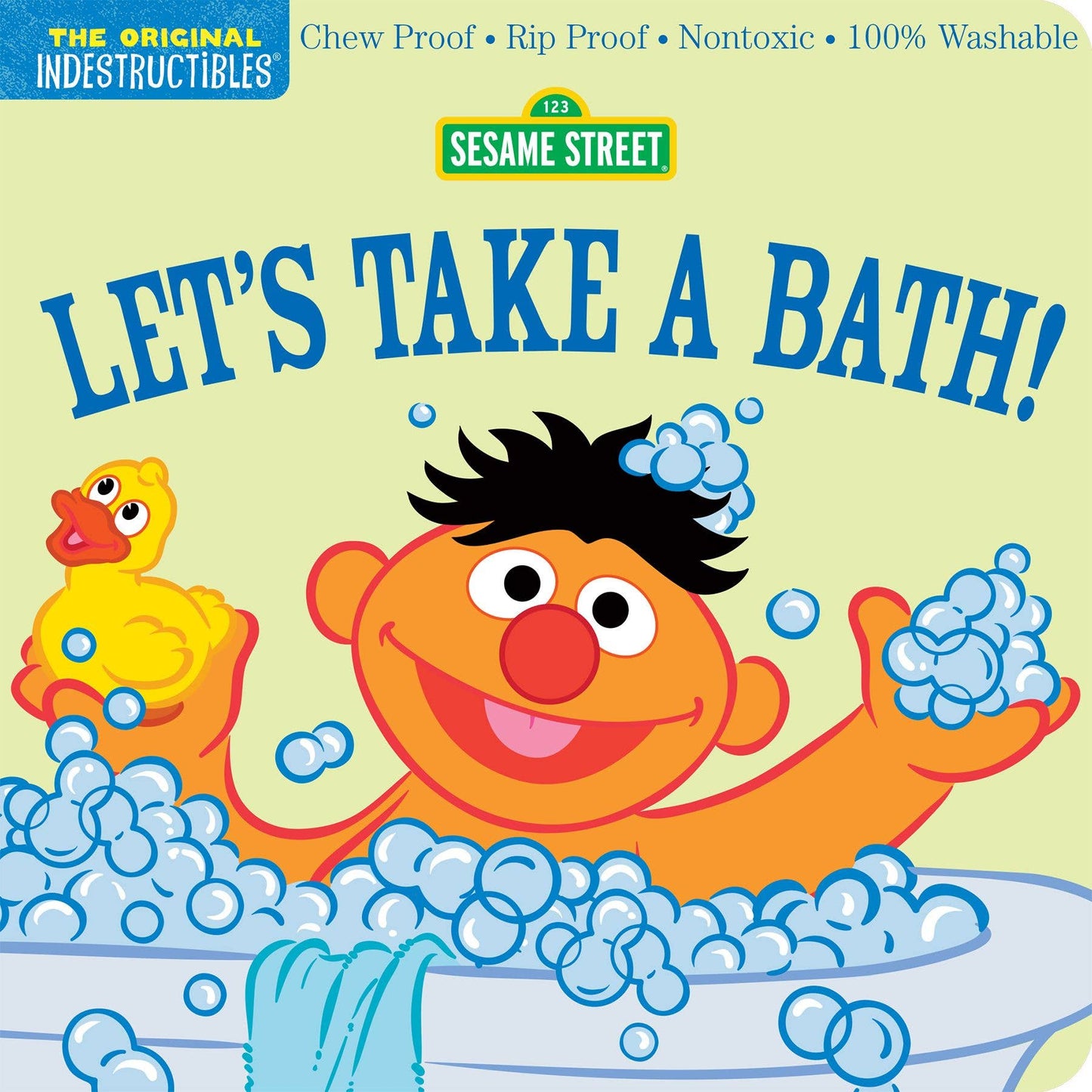 Indestructibles: Sesame Street: Let's Take a Bath!: Trade Paperback