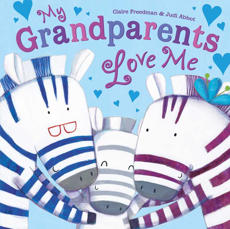 My Grandparents Love Me by Claire Freedman: Hardcover; 32 pages / English