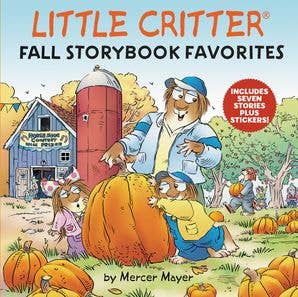 Little Critter Fall Storybook Favorites : Mercer Mayer - Persnickety Shop