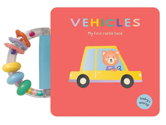 Vehicles: My First Rattle Book by: Board Books; 8 pages / English - Persnickety Shop