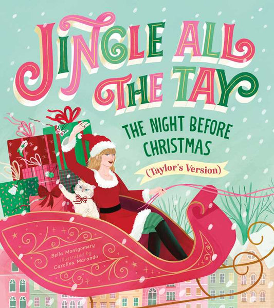 Jingle All the Tay by Bella Montgomery: Hardcover; 32 pages / English - Persnickety Shop