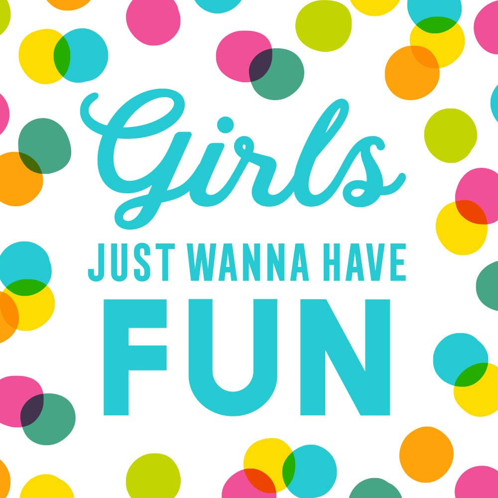 Funny Cocktail Napkins | Girls Just Want to Have Fun - 20ct - Persnickety Shop