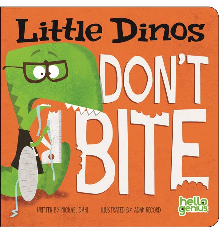 Little Dinos Don't Bite: Board Book / 20