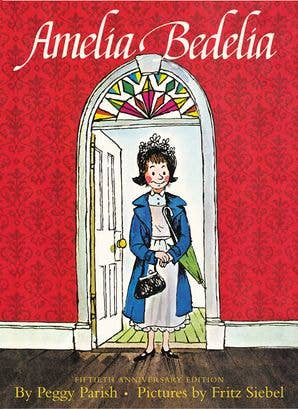 Amelia Bedelia 50th Anniversary Edition: Peggy Parish