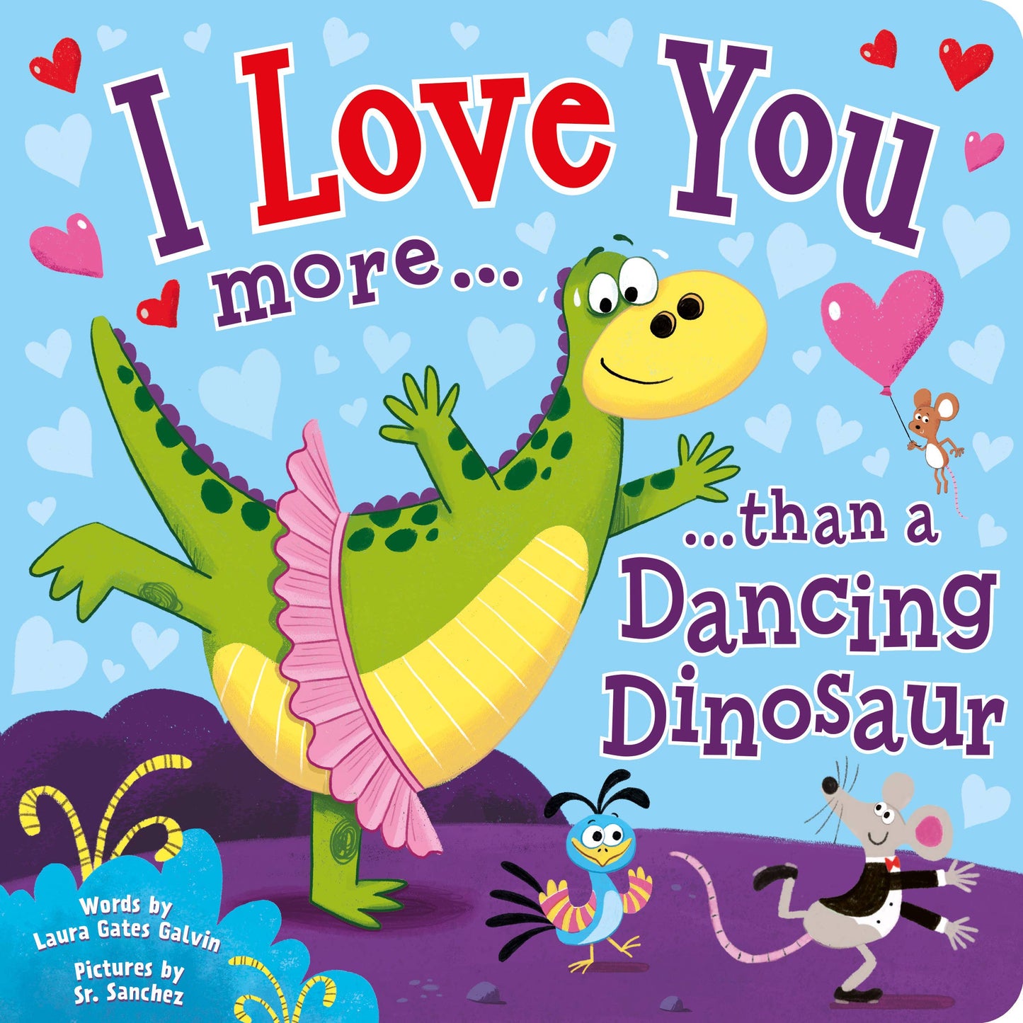 I Love You More Than a Dancing Dinosaur - Persnickety Shop