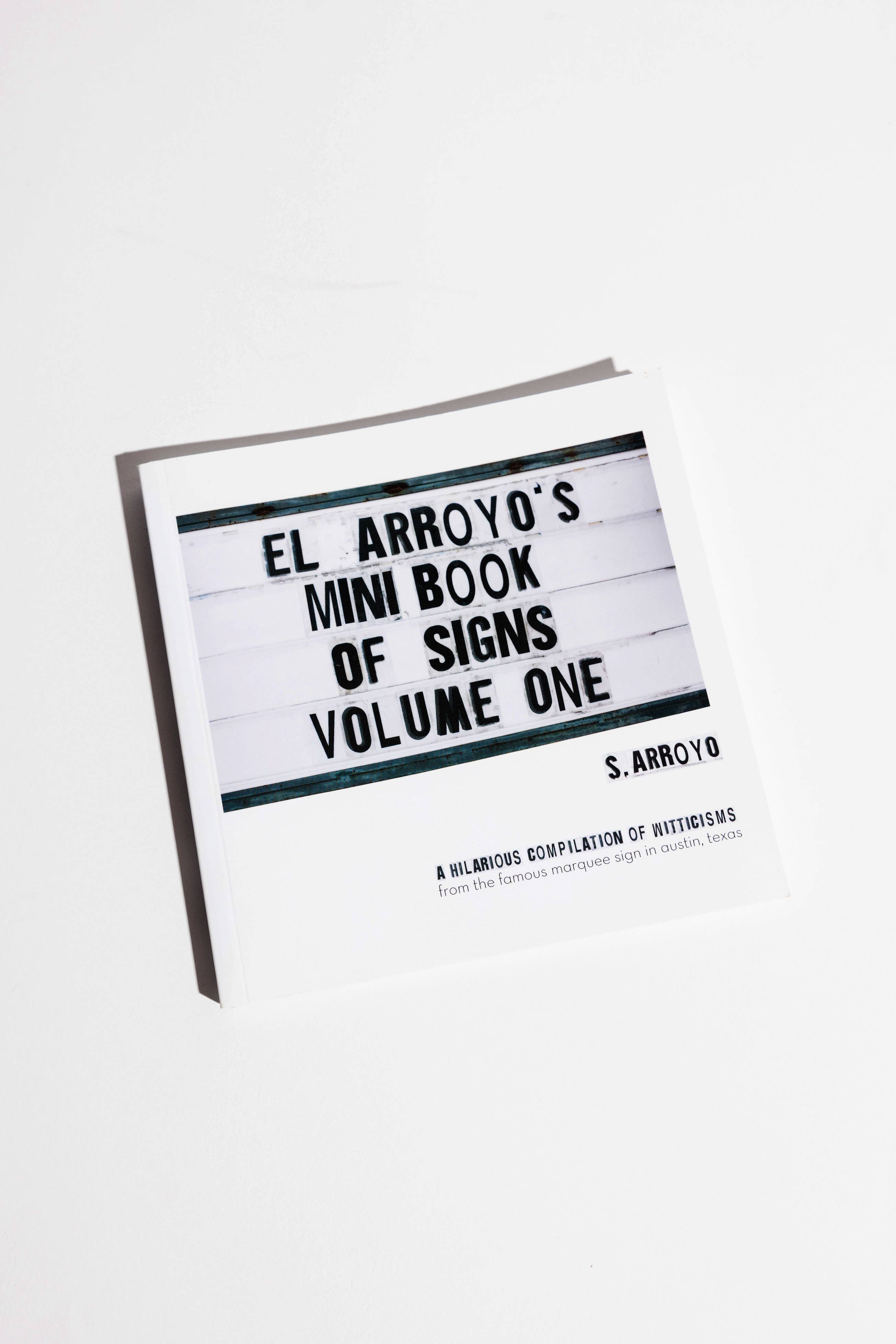 El Arroyo's Mini Book of Signs Volume One - Persnickety Shop