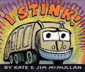 I Stink! Board Book : Kate McMullan - Persnickety Shop