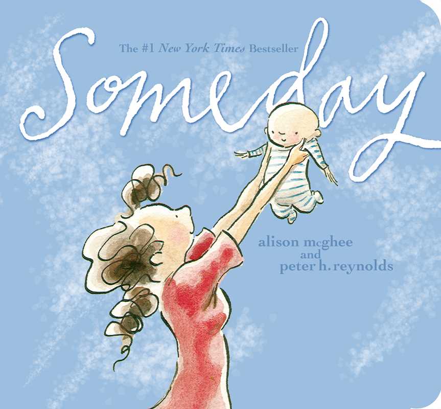 Someday by Alison McGhee: Board Books; 42 pages / English - Persnickety Shop