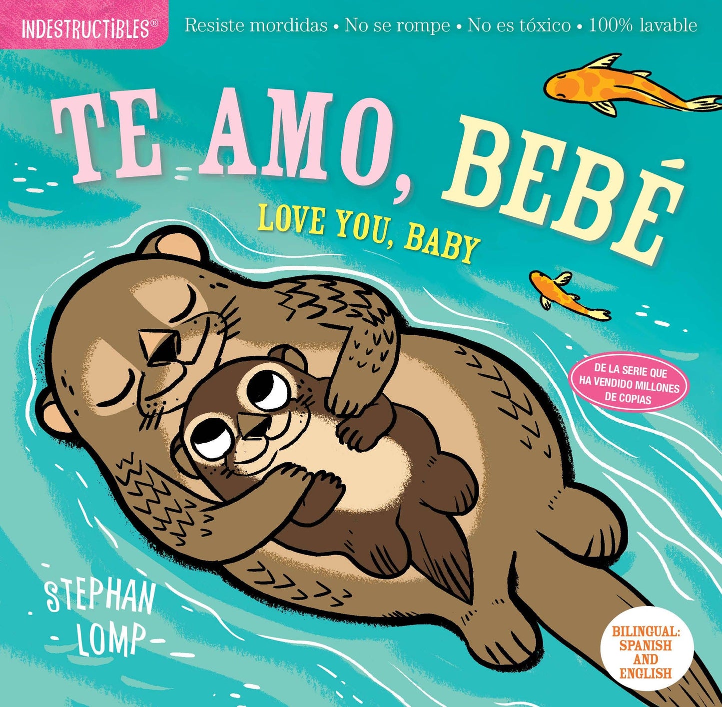 Indestructibles: Te amo, bebe / Love You, Baby: Trade Paperback