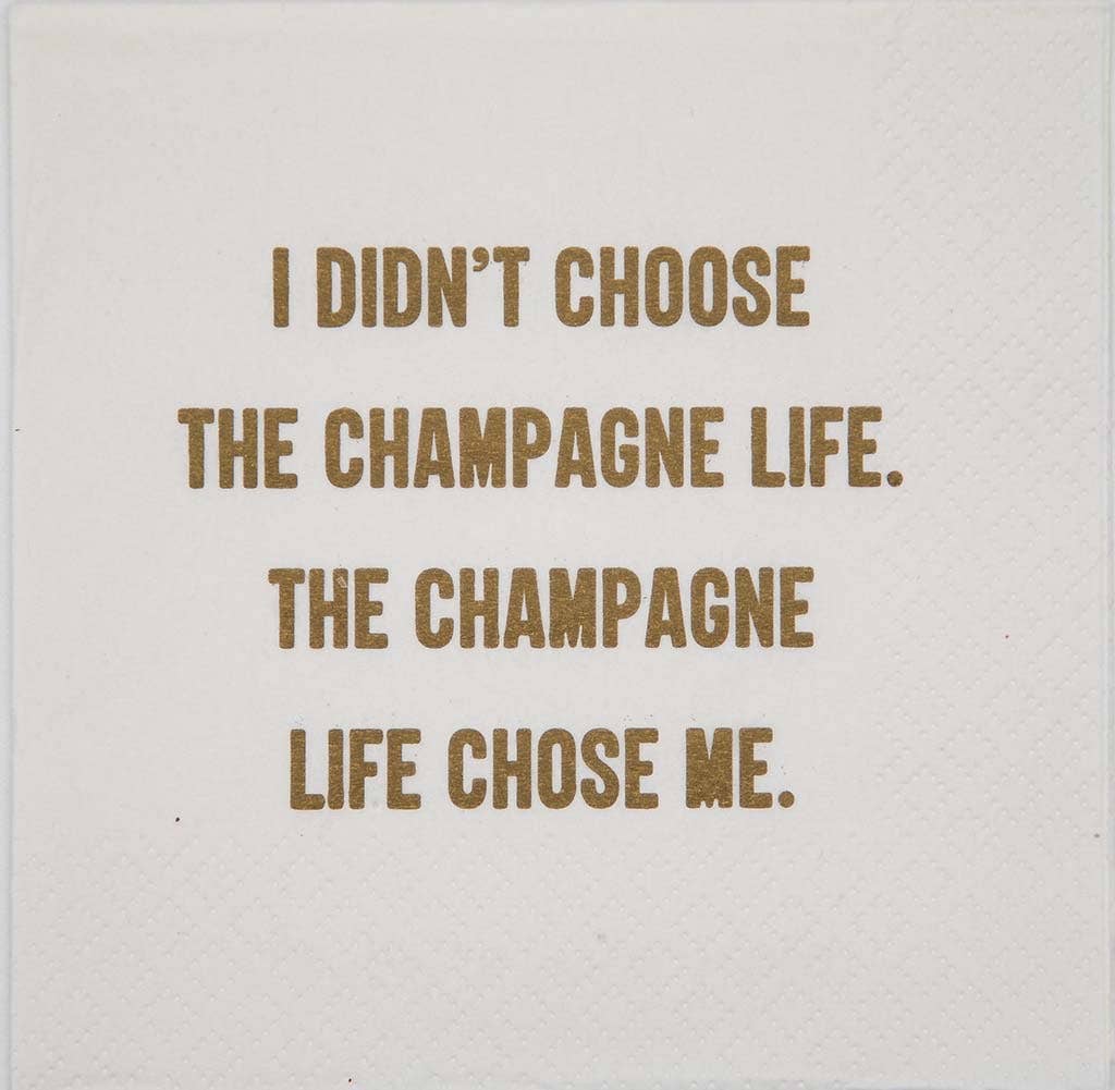 NAPKIN - I didn't choose the champagne life... - Persnickety Shop