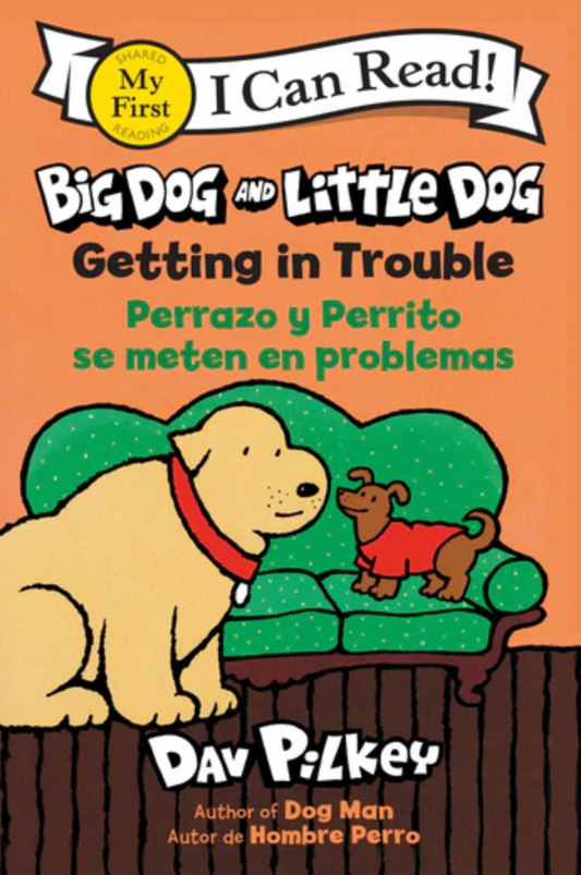 Big Dog and Little Dog Getting in Trouble PaperBack By Dav Pilkey