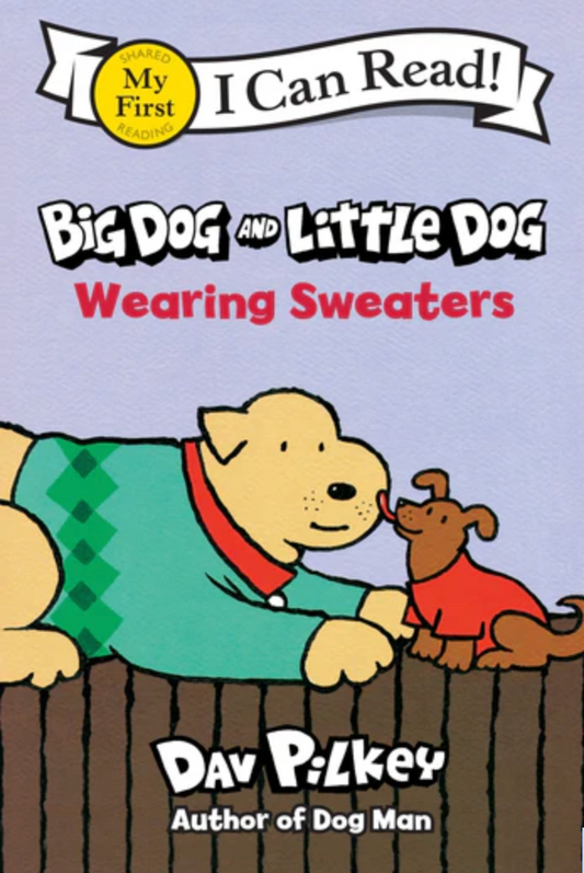 Big Dog and Little Dog Wearing Sweaters Board Book By Dav Pilkey Paperback