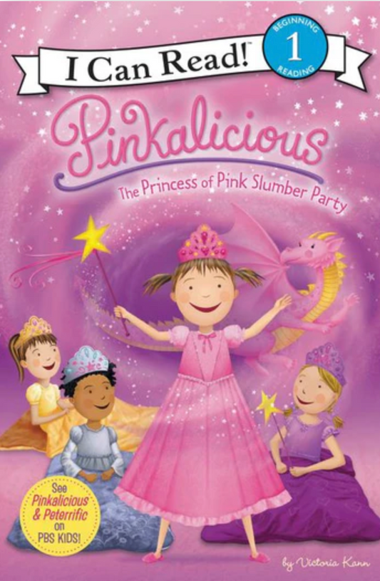 Pinkalicious: The Princess of Pink Slumber Party By Victoria Kann Paperback