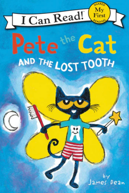 Pete the Cat and the Lost Tooth By James Dean Paperback