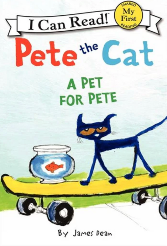 Pete the Cat: A Pet for Pete By James Dean Paperback