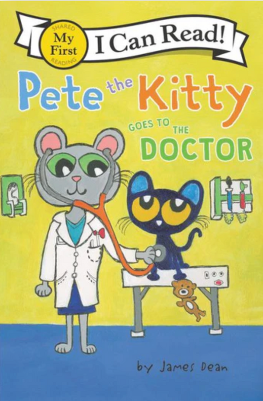 Pete the Kitty Goes to the Doctor By James Dean Paperback