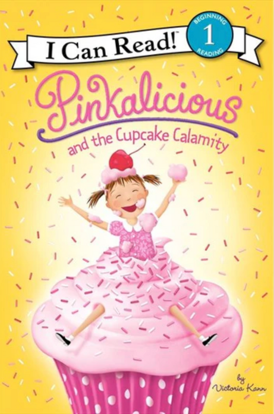 Pinkalicious and the Cupcake Calamity By Victoria Kann Paperback