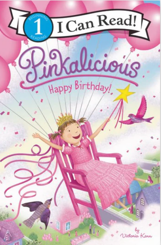 Pinkalicious: Happy Birthday! By Victoria Kann Paperback