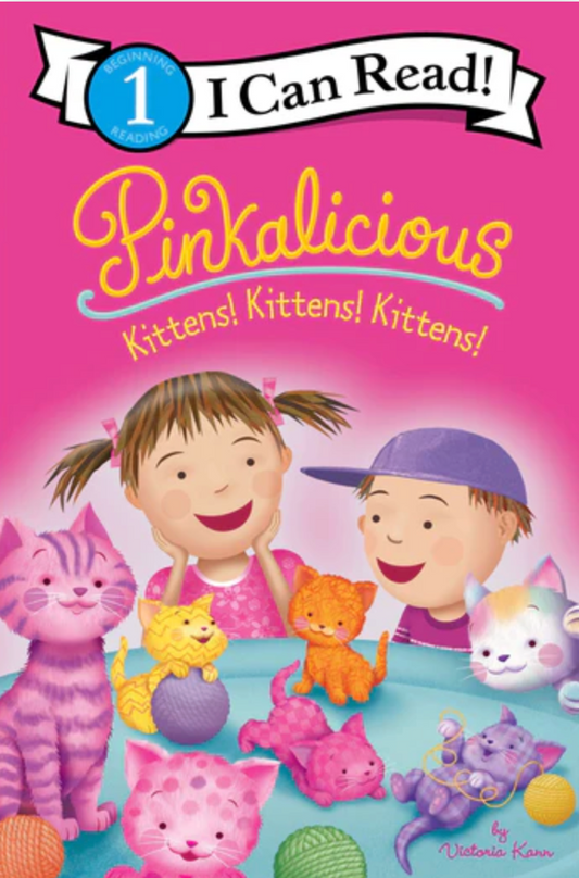 Pinkalicious: Kittens! Kittens! Kittens! By Victoria Kann Paperback