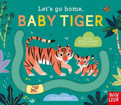 Let's Go Home, Baby Tiger: Board Book