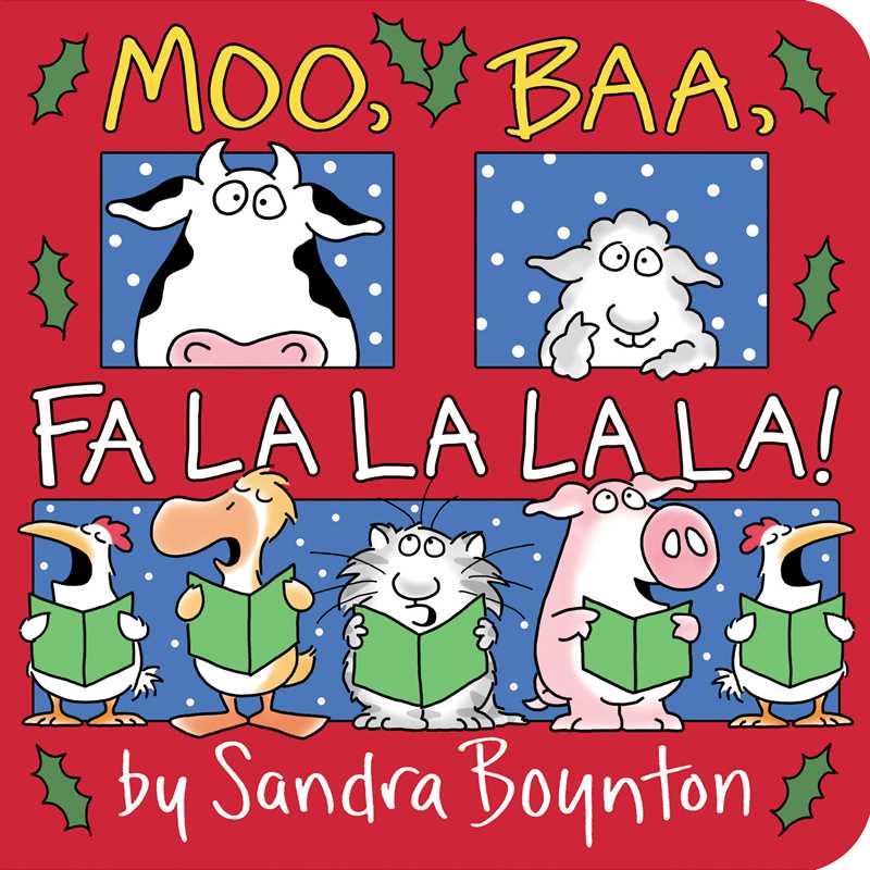 Moo, Baa, Fa La La La La! by Sandra Boynton: Board Books; 16 pages / English - Persnickety Shop