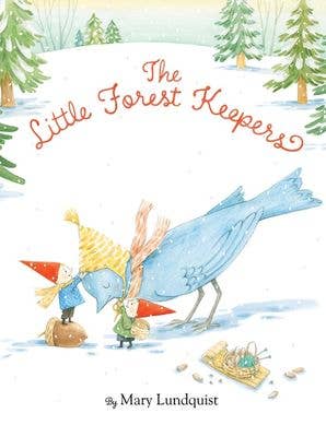 Little Forest Keepers, The : Mary Lundquist - Persnickety Shop
