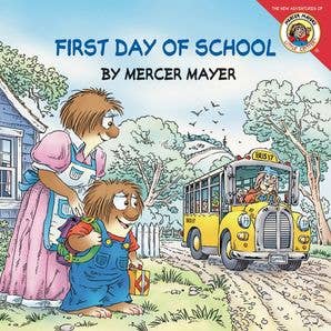 Little Critter: First Day of School : Mercer Mayer - Persnickety Shop