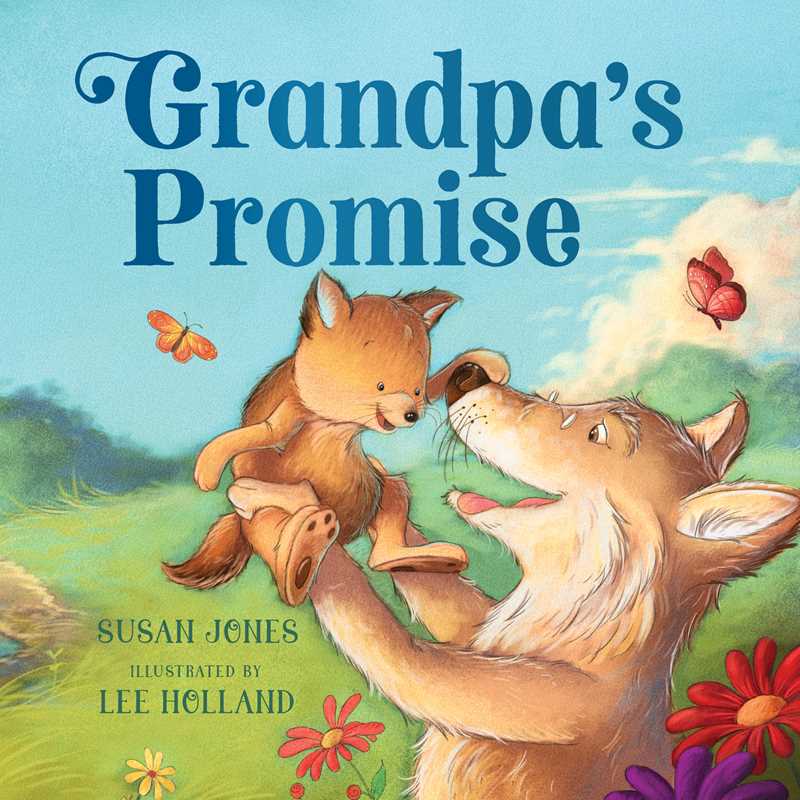 Grandpa's Promise by Susan Jones: Board Books; 16 pages / English