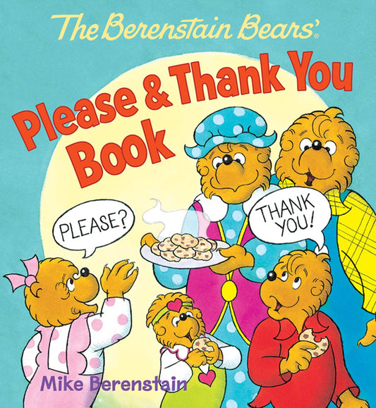 The Berenstain Bears' Please & Thank You Book: Board Book