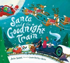 Santa and the Goodnight Train Board Book : June Sobel - Persnickety Shop