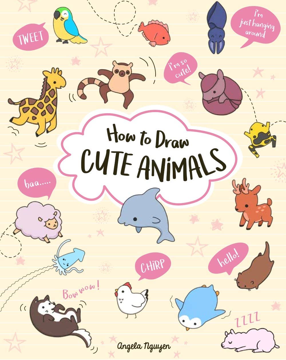 How to Draw Cute Animals by Angela Nguyen