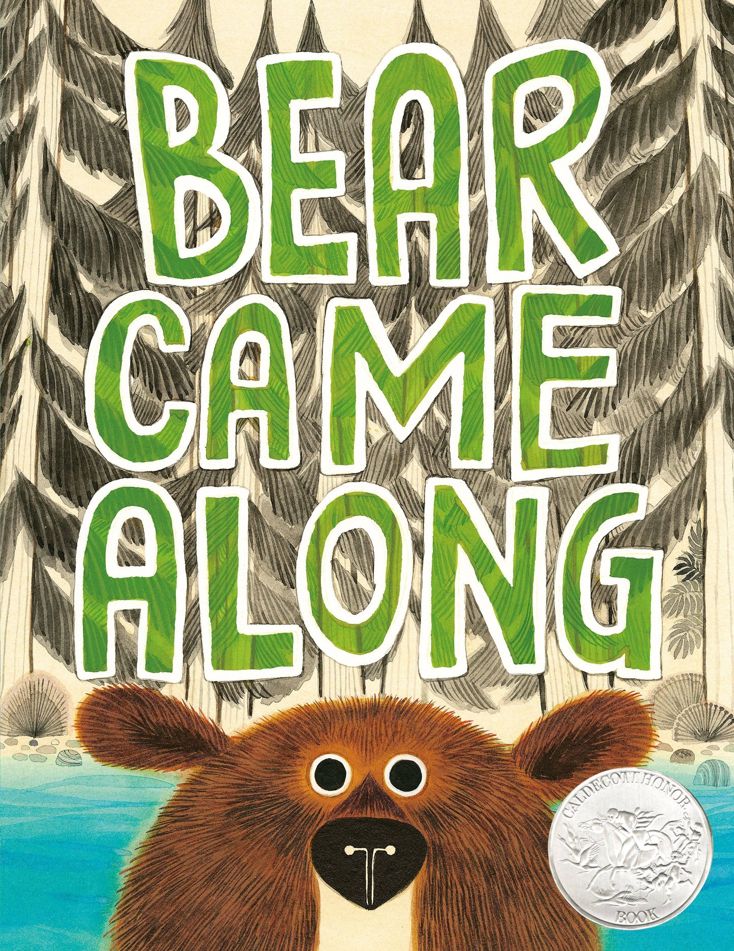 Bear Came Along (Caldecott Honor Book): Hardcover