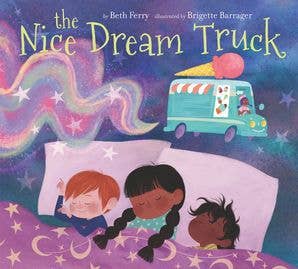 Nice Dream Truck, The : Beth Ferry - Persnickety Shop