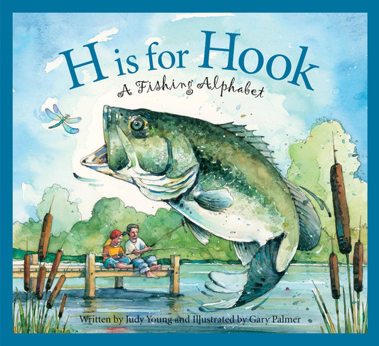 H is for Hook: A Fishing Alphabet Picture Book - Persnickety Shop