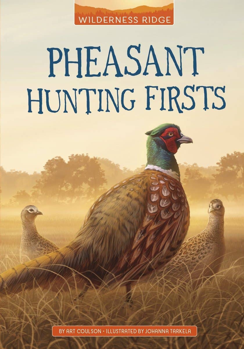 Pheasant Hunting Firsts: Paperback / 72