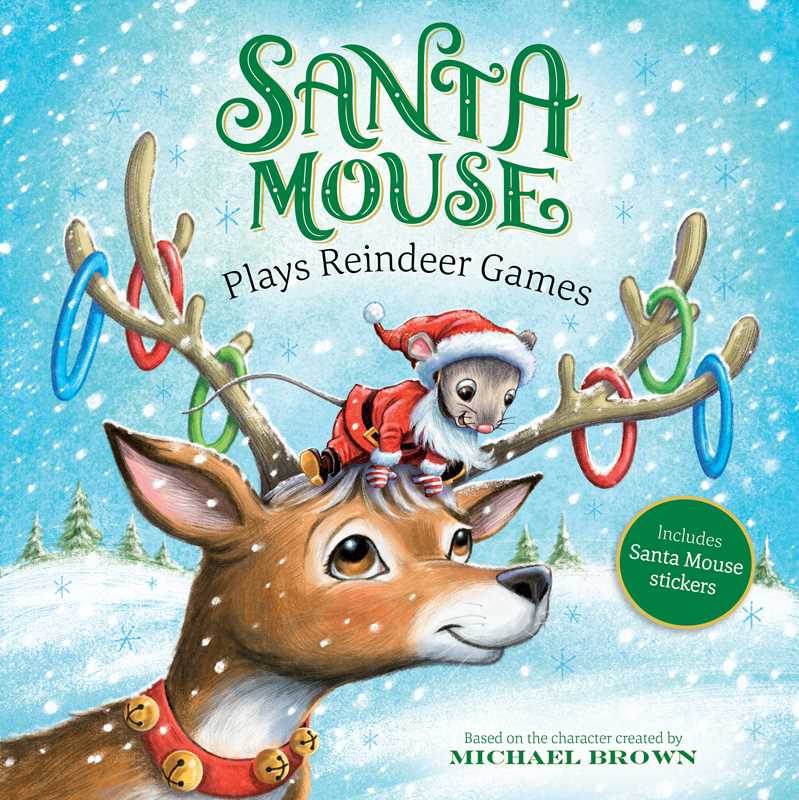 Santa Mouse Plays Reindeer Games by Michael Brown: Paperback; 32 pages / English - Persnickety Shop