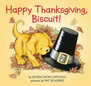 Happy Thanksgiving, Biscuit! : Alyssa Satin Capucilli - Persnickety Shop
