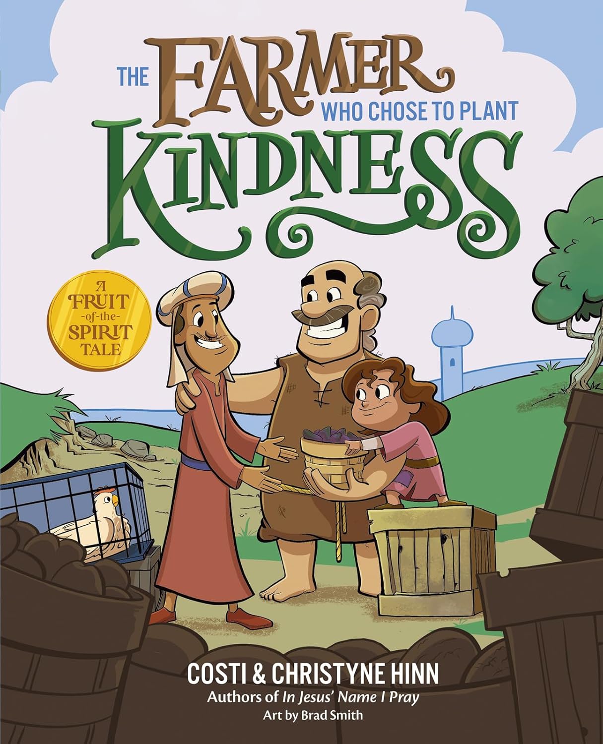 The Farmer Who Chose to Plant Kindness (A Fruit-of-the-Spirit Tale) - Persnickety Shop