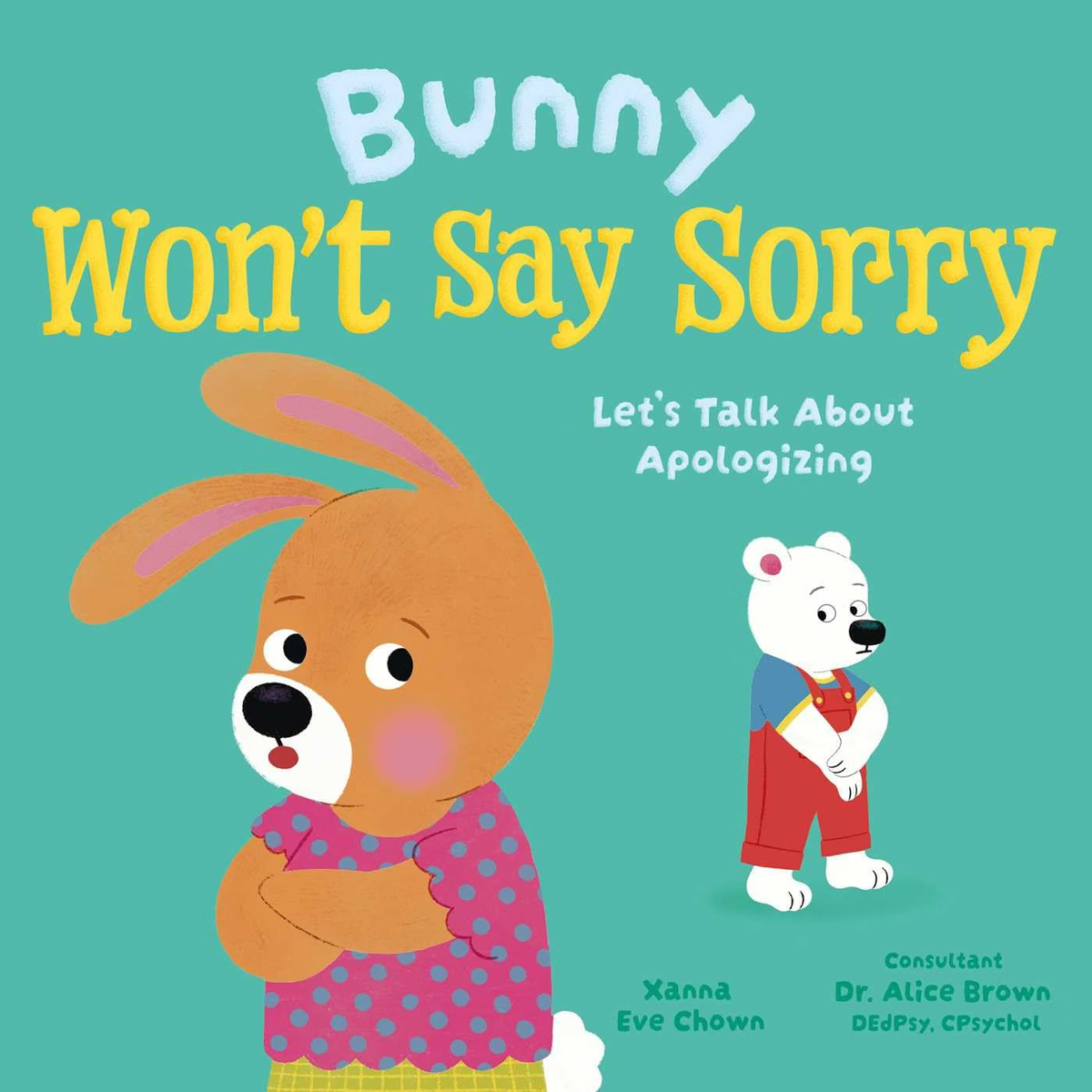 Bunny Won't Say Sorry: Let's Talk About Apologizing